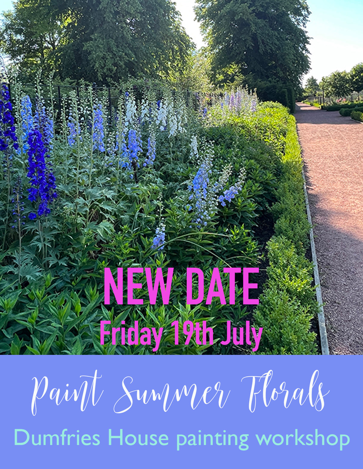 NEW DATE - PAINT SUMMER FLORALS - in person workshop, Dumfries House